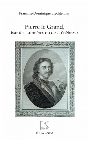 Pierre le Grand, tsar des Lumières ou des ténèbres?