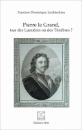 Pierre le Grand, tsar des Lumières ou des ténèbres?