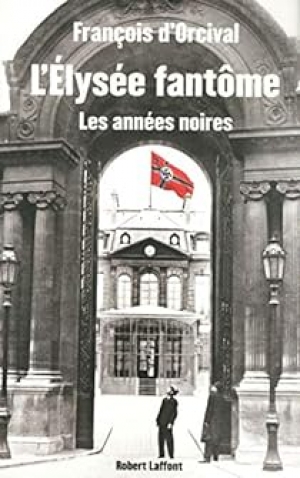 L’Élysée fantôme: Les années noires