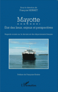 Mayotte : état des lieux, enjeux et perspectives