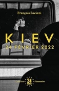 Kiev: 24 février 2022