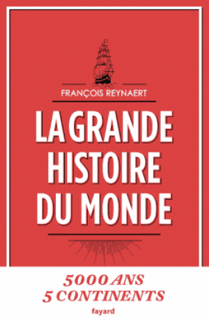 La grande Histoire du monde