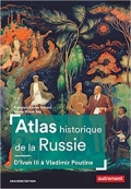 Atlas historique de la Russie d’Ivan III à Vladimir Poutine