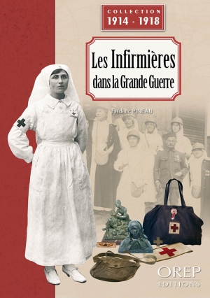 Les infirmières durant la Grande Guerre