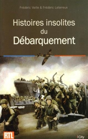 Histoires insolites du Débarquement