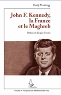 John F.Kennedy, la France et le Maghreb