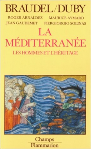 La Méditerranée : Les hommes et l'héritage