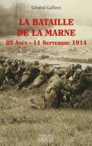 La bataille de la Marne 25 août  – 11 septembre 1914