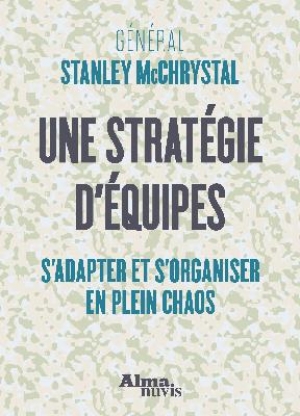 Une stratégie d’équipes s’adapter et s’organiser en plein chaos