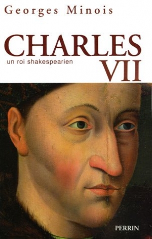 Charles VII : un roi shakespearien