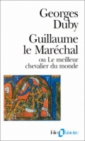 Guillaume le Maréchal ou Le meilleur chevalier du monde