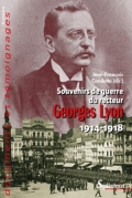 Souvenirs de guerre du recteur Georges Lyon 1914-1918