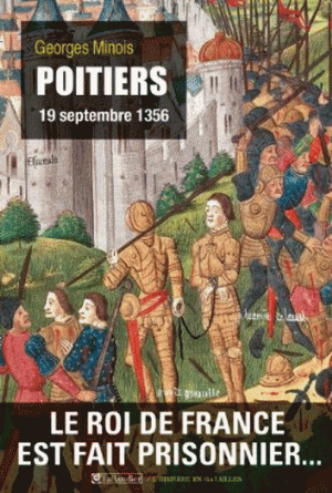 Poitiers 19 septembre 1356 - Le roi de France est fait prisonnier