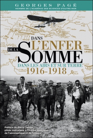 Dans l’enfer de la Somme dans les airs et sur terre 1916-1918