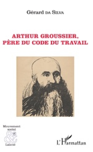Arthur Groussier, père du code du travail
