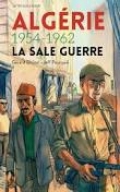 Algérie 1954-1962: la sale guerre