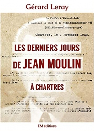 Les derniers jours de Jean Moulin