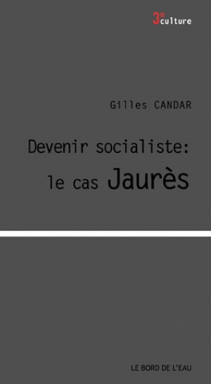 Devenir socialiste : le cas Jaurès