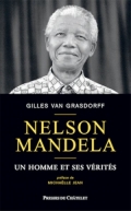 Nelson Mandela, un homme et ses vérités