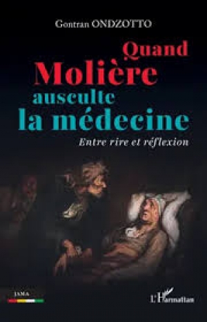 Quand Molière ausculte la médecine: Entre rire et réflexion