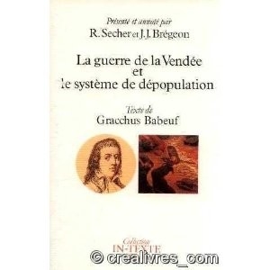 La Guerre de la Vendée et le système de dépopulation