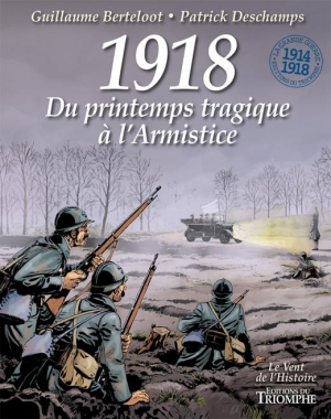 1918. Du printemps tragique à l’Armistice