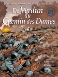 De Verdun au Chemin des Dames 1916-1917