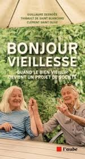 Bonjour vieillesse