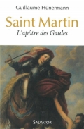 Saint Martin: L’apôtre des Gaules