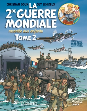 La 2de guerre mondiale racontée aux enfants, tome 2