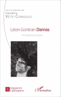 Léon-Gontran Damas: Une Négritude entière