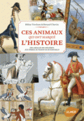 Ces animaux qui ont marqué l'Histoire