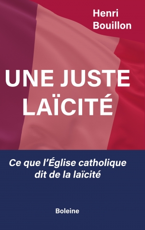 Une juste laïcité: Ce que l’Église dit de la laïcité