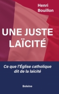 Une juste laïcité: Ce que l’Église dit de la laïcité