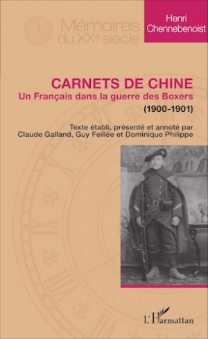 Carnets de Chine : Un Français dans la guerre des Boxers (1900-1901)