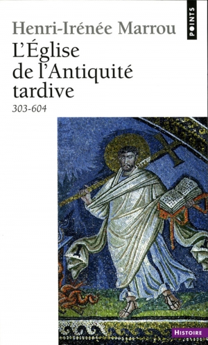 L'Eglise de l'Antiquité tardive