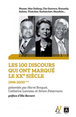 Les 100 discours qui ont marqué le XXe siècle 1946-2000