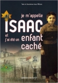 Je m'appelle Isaac et j'ai été un enfant caché