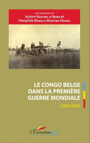 Le Congo belge dans la Première Guerre mondiale (1914-1918)