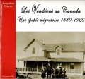Les Vendéens au Canada: Une épopée migratoire 1880-1920