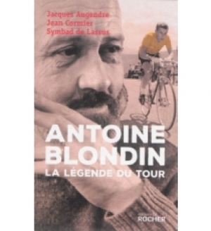 Antoine Blondin : la légende du tour