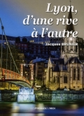 Lyon, d’une rive à l’autre