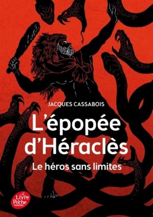 L’épopée d’Héraclès : le héros sans limites