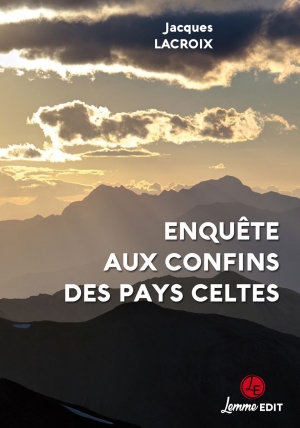 Enquête aux confins des pays celtes