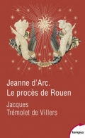 Jeanne d’Arc: Le procès de Rouen