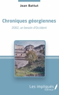 Chroniques géorgiennes: 2002, un besoin d’occident