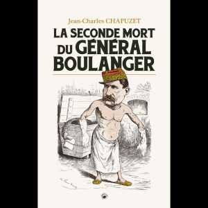 La seconde mort du général Boulanger