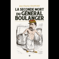 La seconde mort du général Boulanger