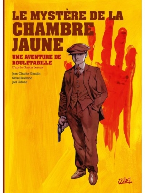 Une aventure de Rouletabille, 1 Le mystère de la chambre jaune d’après Gaston Leroux