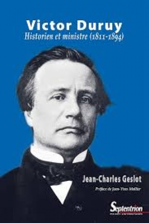 Victor Duruy: Historien et ministre (1811-1894)